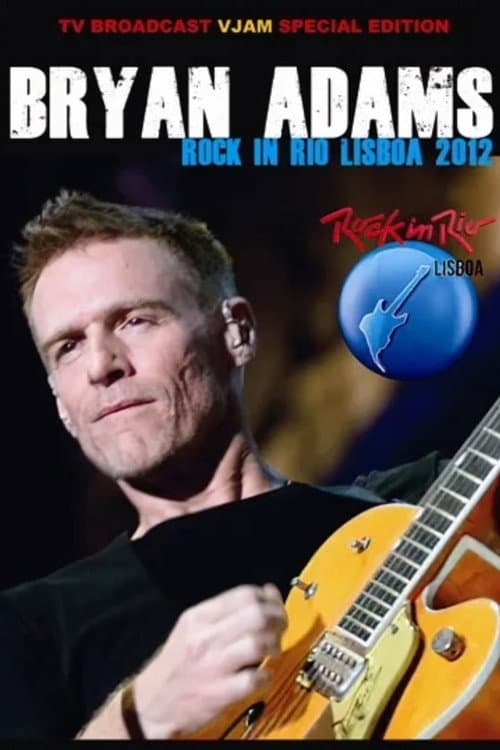 Bryan Adams: Rock In Rio, Lisboa