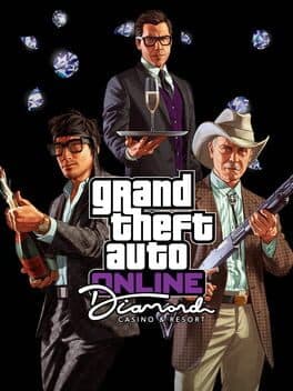 Grand Theft Auto Online: The Diamond Casino & Resort