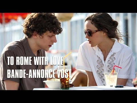To Rome With Love de Woody Allen - Bande-Annonce VOST